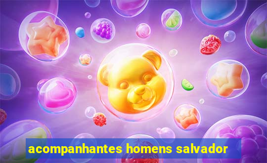 acompanhantes homens salvador